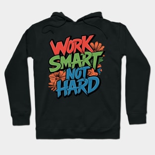 wark smart not hard Hoodie